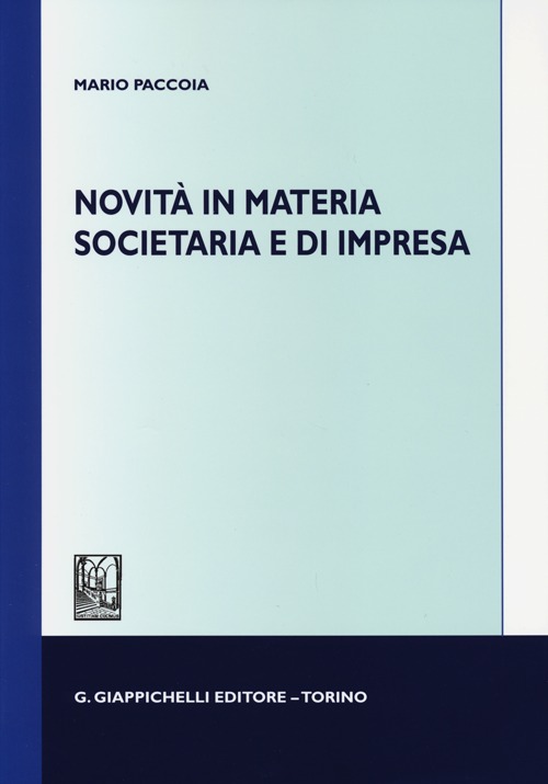 Novità in materia societaria e di impresa