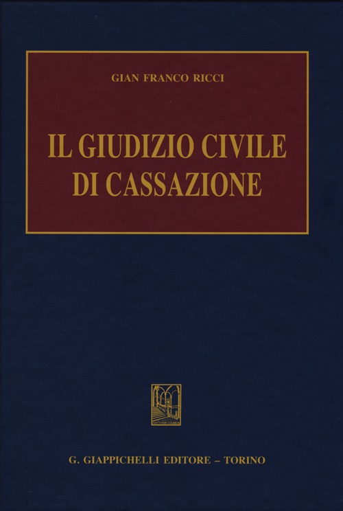 Il giudizio civile di Cassazione