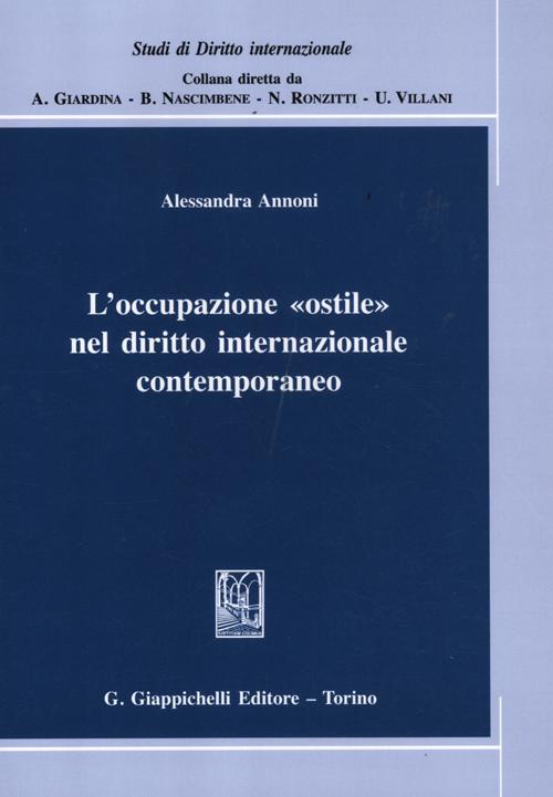 L'occupazione «ostile» nel diritto internazionale contemporaneo