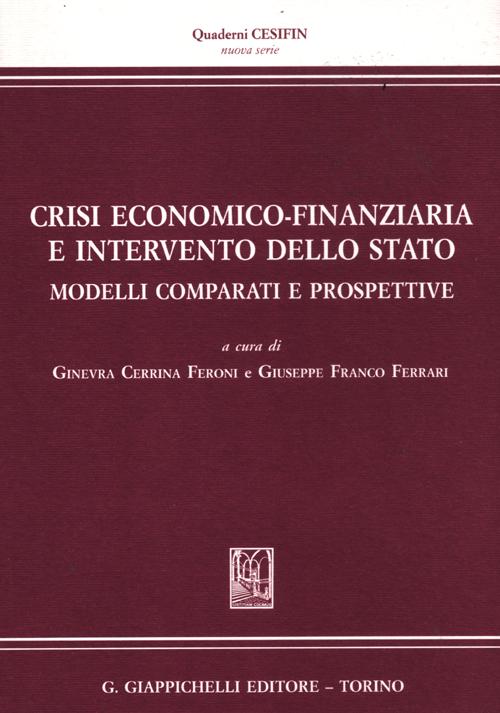 Crisi economico-finanziaria e intervento dello Stato. Modelli comparati e prospettive