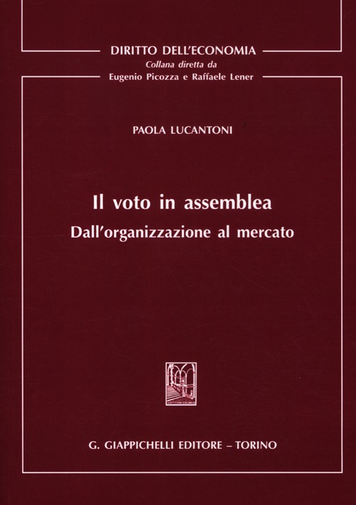 Il voto in assemblea. Dall'organizzazione al mercato