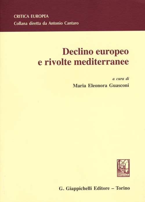 Declino europeo e rivolte mediterranee