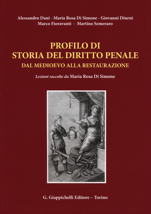 Profilo di storia del diritto penale dal medioevo alla restaurazione