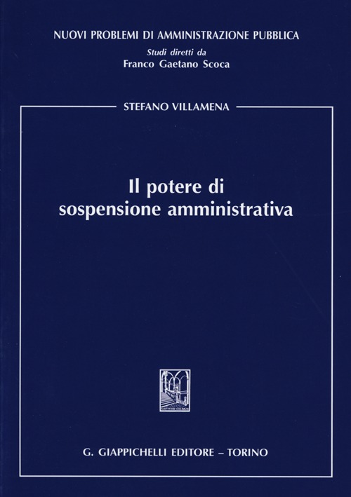 Il potere di sospensione amministrativa