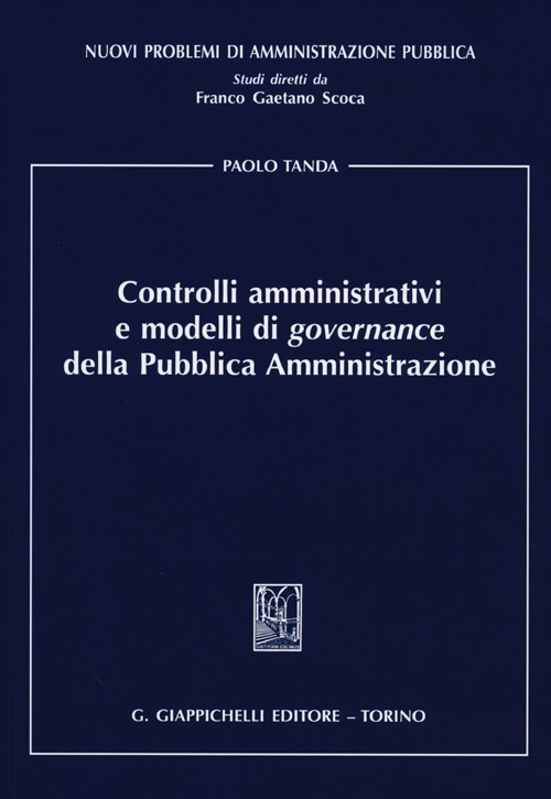 Controlli amministrativi e modelli di governance della pubblica amministrazione