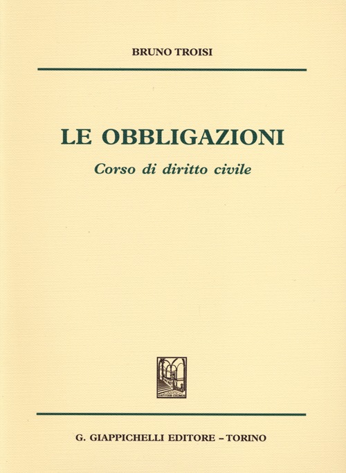 Le obbligazioni. Corso di diritto civile