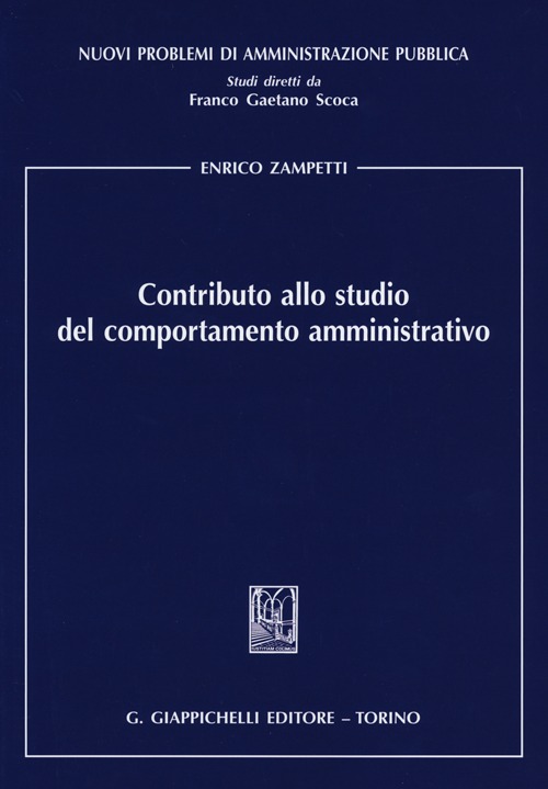 Contributo allo studio del comportamento amministrativo