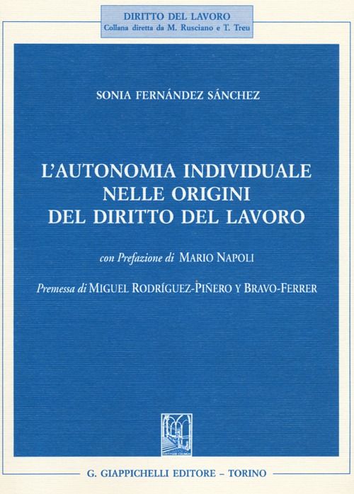 L'autonomia individuale nelle origini del diritto del lavoro