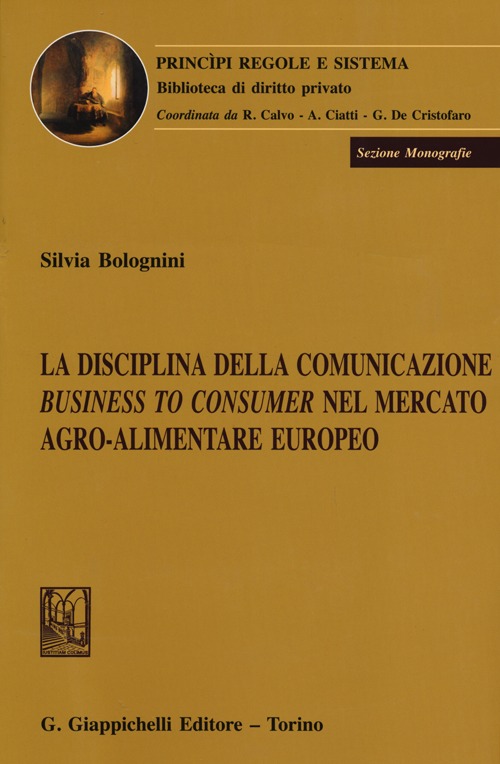 La disciplina della comunicazione business to consumer nel mercato agro-alimentare europeo