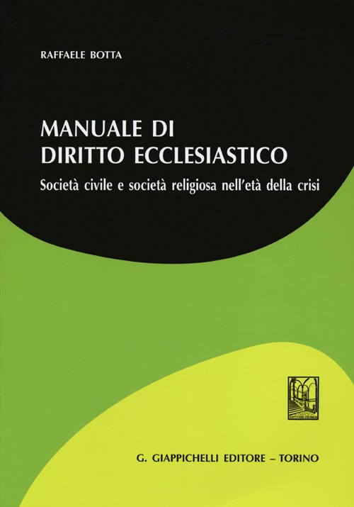 Manuale di diritto ecclesiatico. Società civile e società religiosa nell'età della crisi