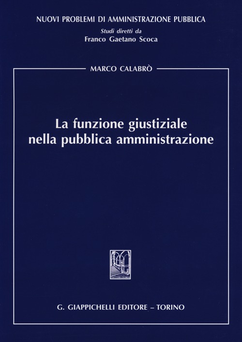 La funzione giustiziale nella pubblica amministrazione