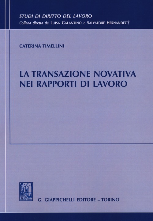 La transazione novativa nei rapporti di lavoro