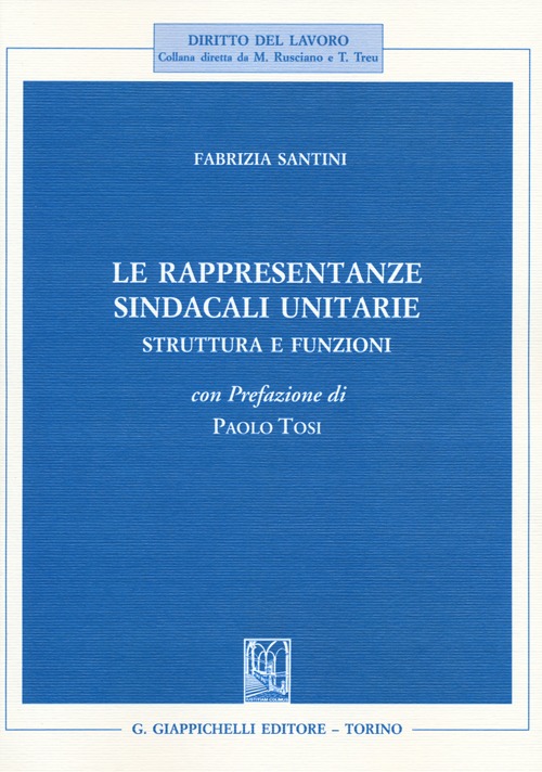 Le rappresentanze sindacali unitarie. Struttura e funzioni