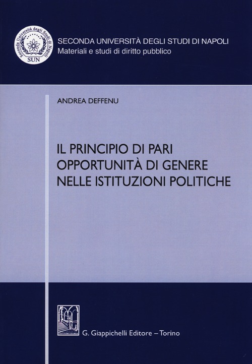 Il principio di pari opportunità di genere nelle istituzioni politiche