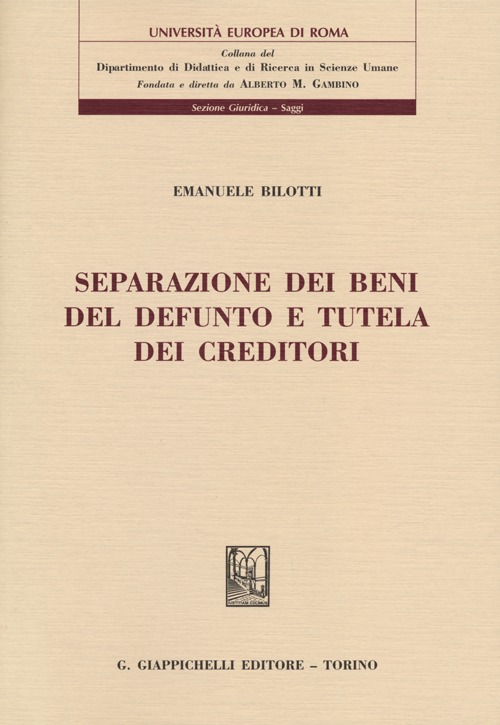 Separazione dei beni del defunto e tutela dei creditori