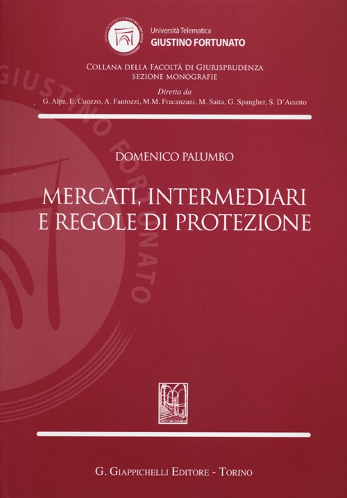 Mercati, intermediari e regole di protezione