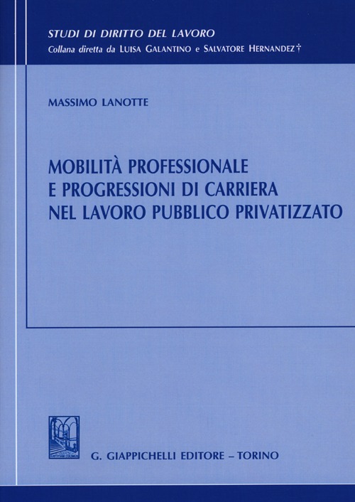 Mobilità professionale e progressioni di carriera nel lavoro pubblico privatizzato