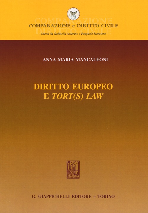 Diritto europeo e «tort(s) law»