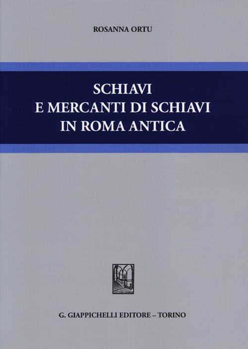 Schiavi e mercanti di schiavi in Roma antica