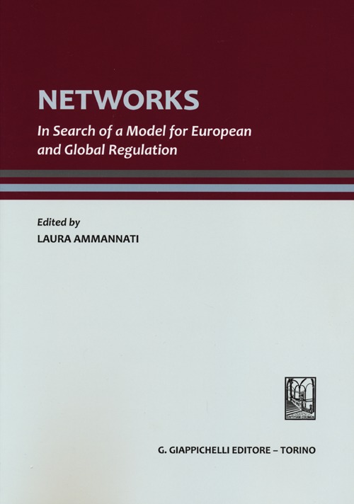 Networks. In search of a model for European and global regulation