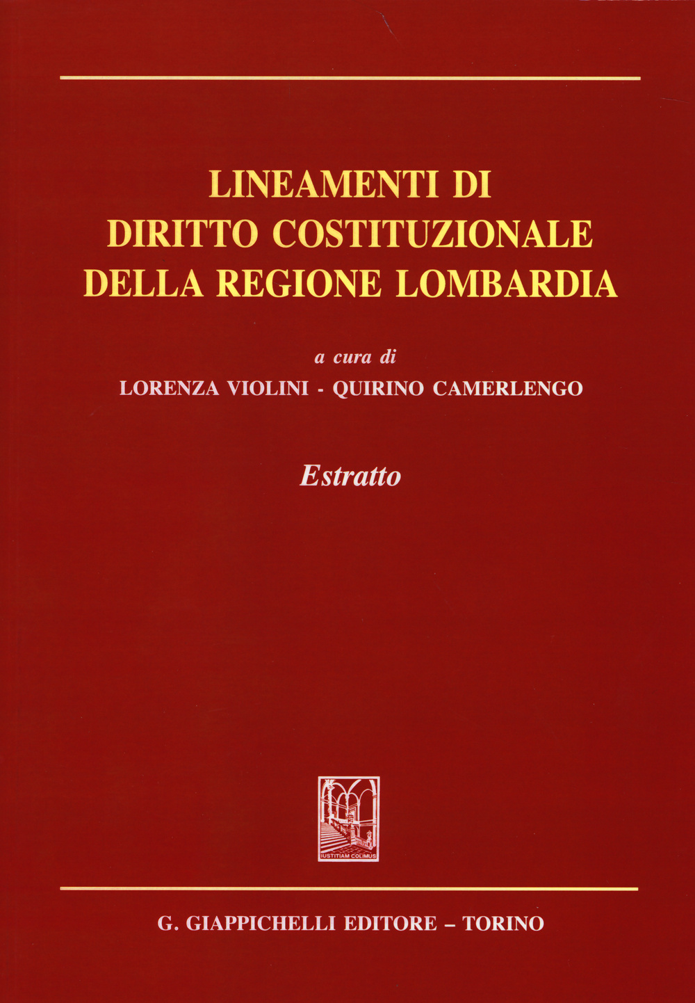 Lineamenti di diritto costituzionale della regione Lombardia. Estratto