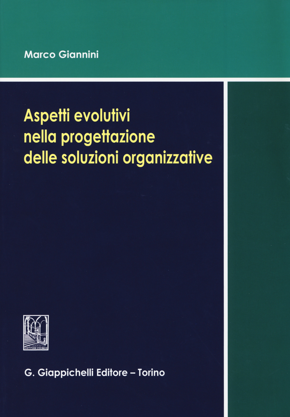 Aspetti evolutivi nella progettazione delle soluzioni organizzative