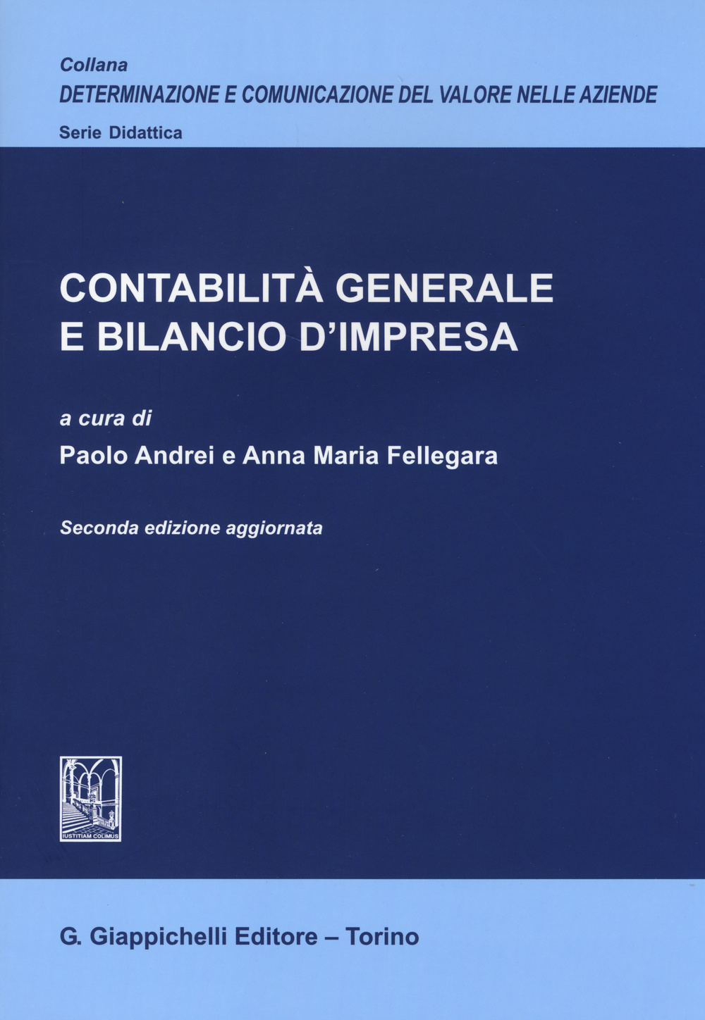 Contabilità generale e bilancio d'impresa. Ediz. aggiornata