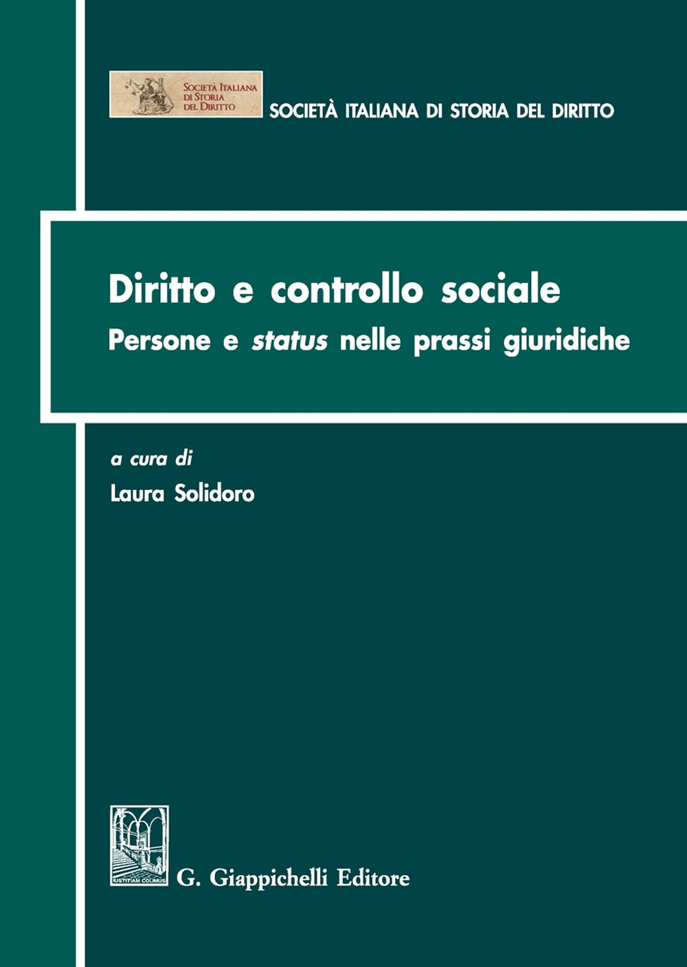 Diritto e controllo sociale. Persone e status nelle prassi giuridiche