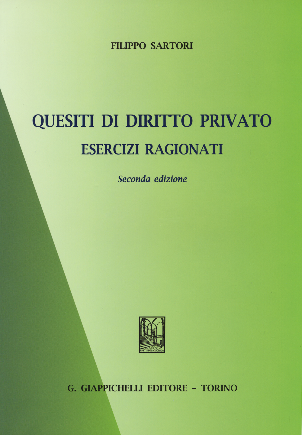 Quesiti di diritto privato. Esercizi ragionati