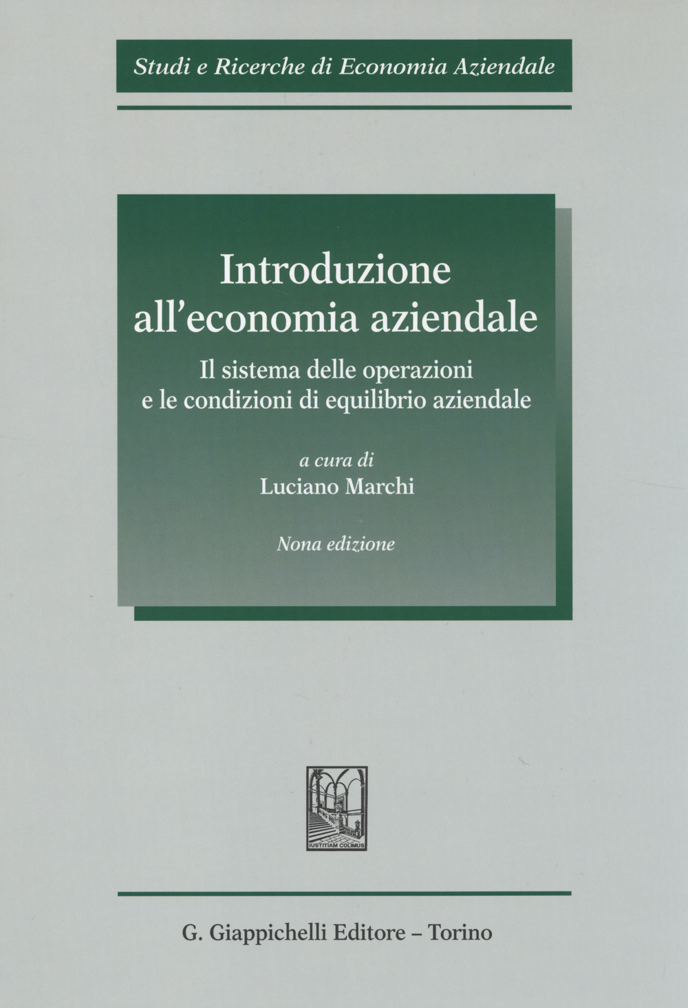 Introduzione all'economia aziendale. Il sistema delle operazioni e le condizioni di equilibrio aziendale