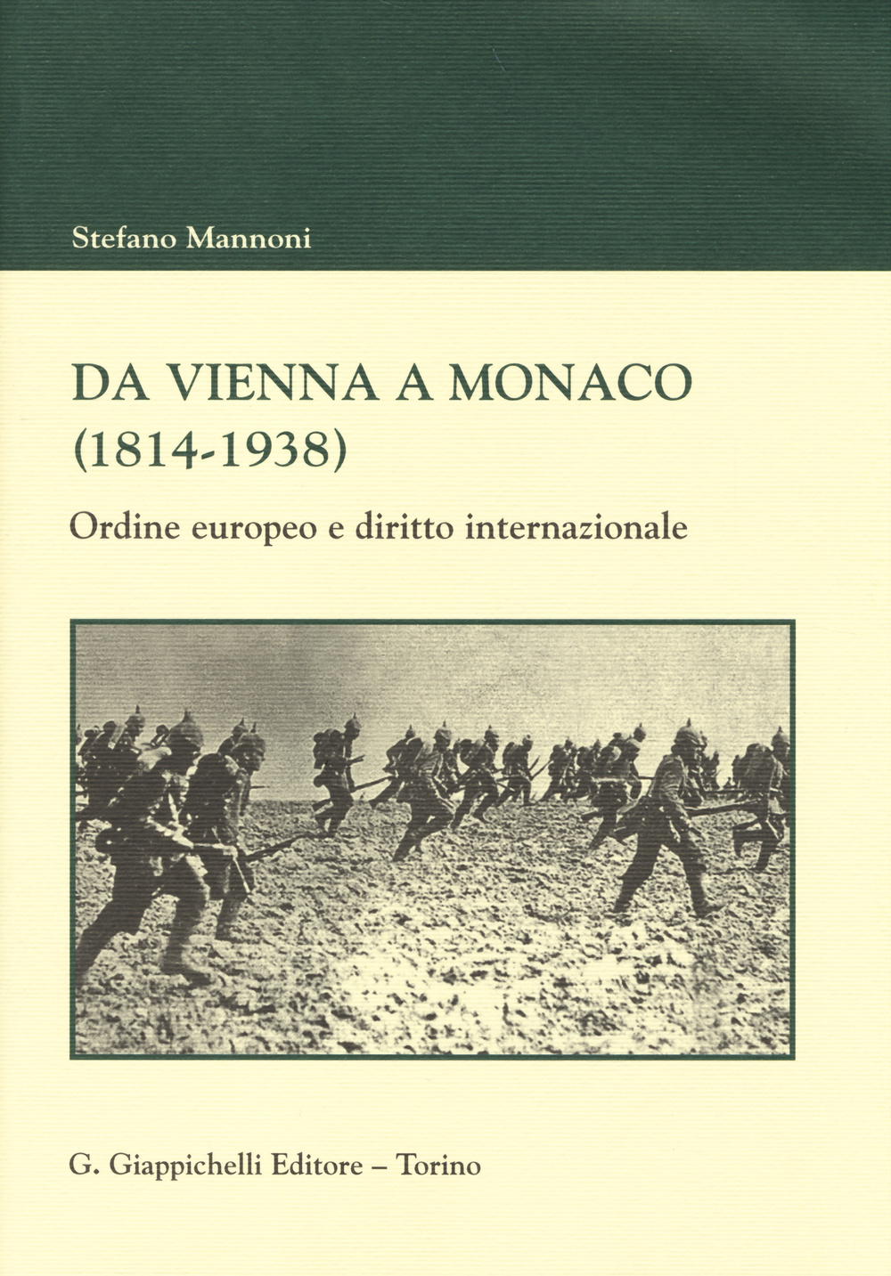 Da Vienna a Monaco (1814-1938). Ordine europeo e diritto internazionale