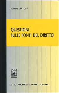 Questioni sulle fonti del diritto