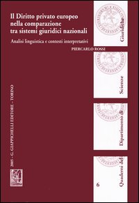 Il diritto privato europeo nella comparazione tra sistemi giuridici nazionali. Analisi linguistica e contesti interpretativi