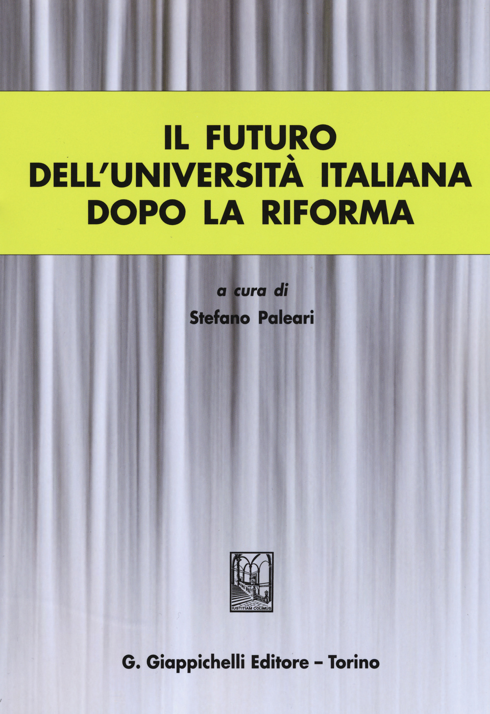 Il futuro dell'Università italiana dopo la Riforma