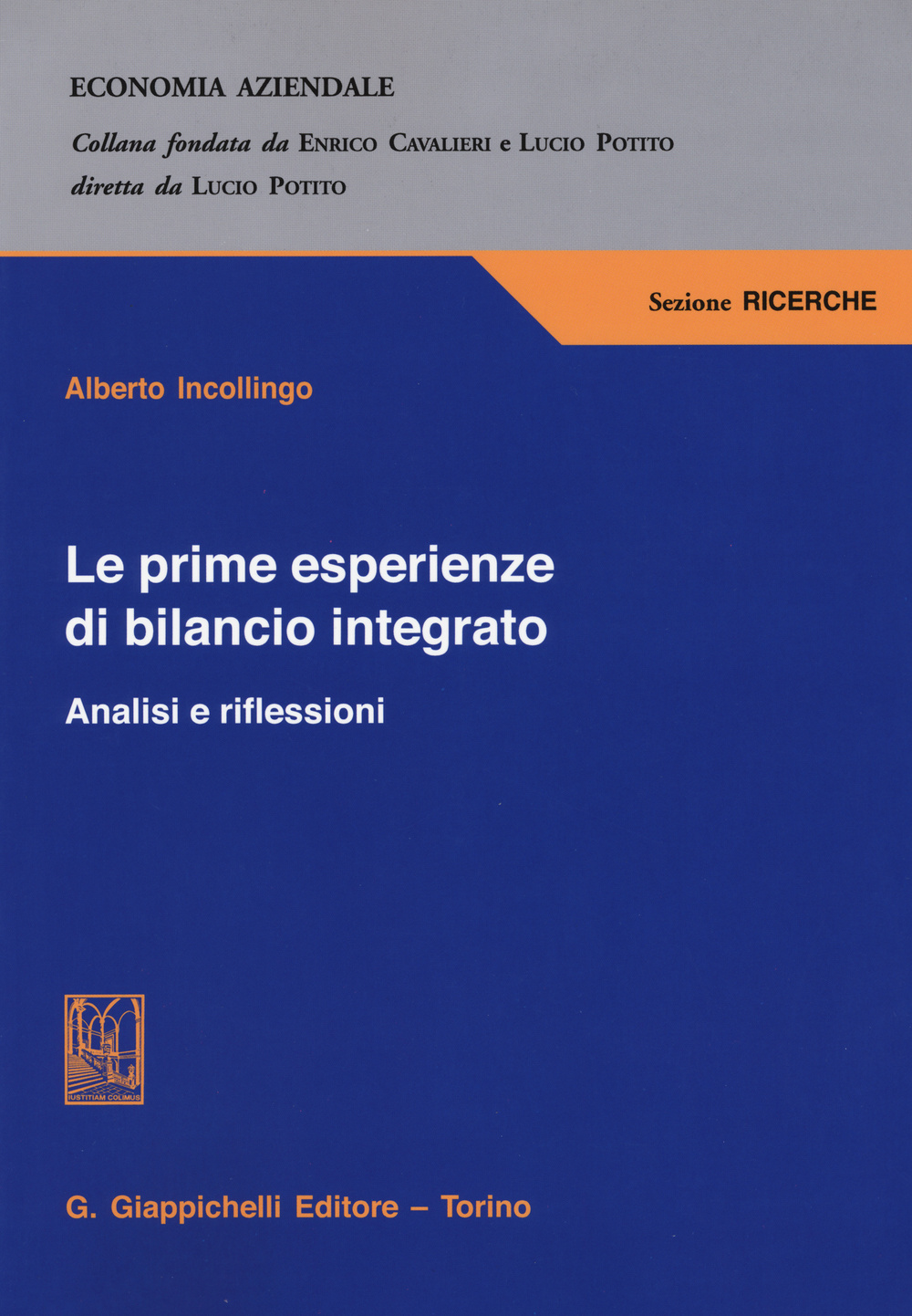 Le prime esperienze di bilancio integrato. Analisi e riflessioni