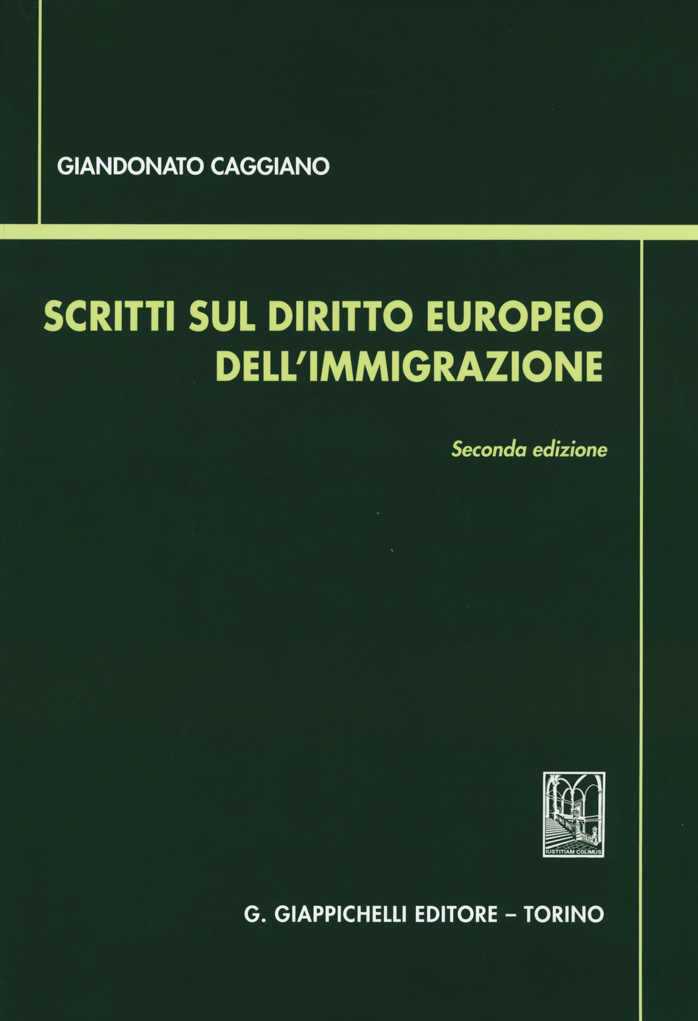 Scritti sul diritto europeo dell'immigrazione