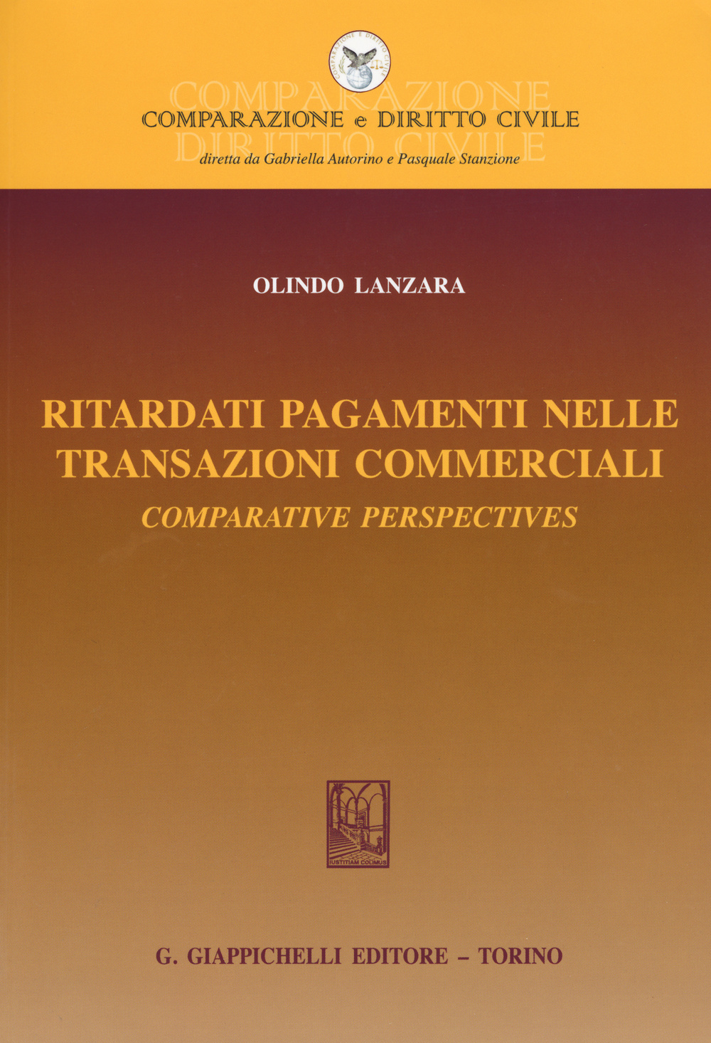 Ritardati pagamenti nelle transazioni commerciali. Comparative perspectives