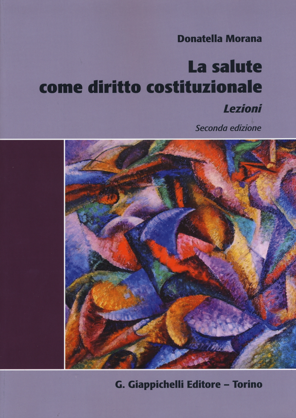 La salute come diritto costituzionale. Lezioni