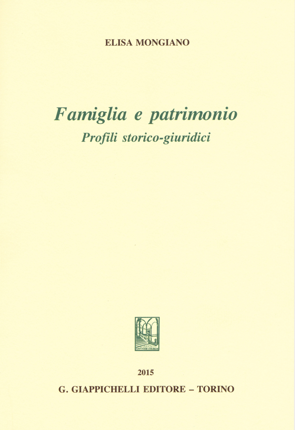 Famiglia e patrimonio. Profili storico-giuridici