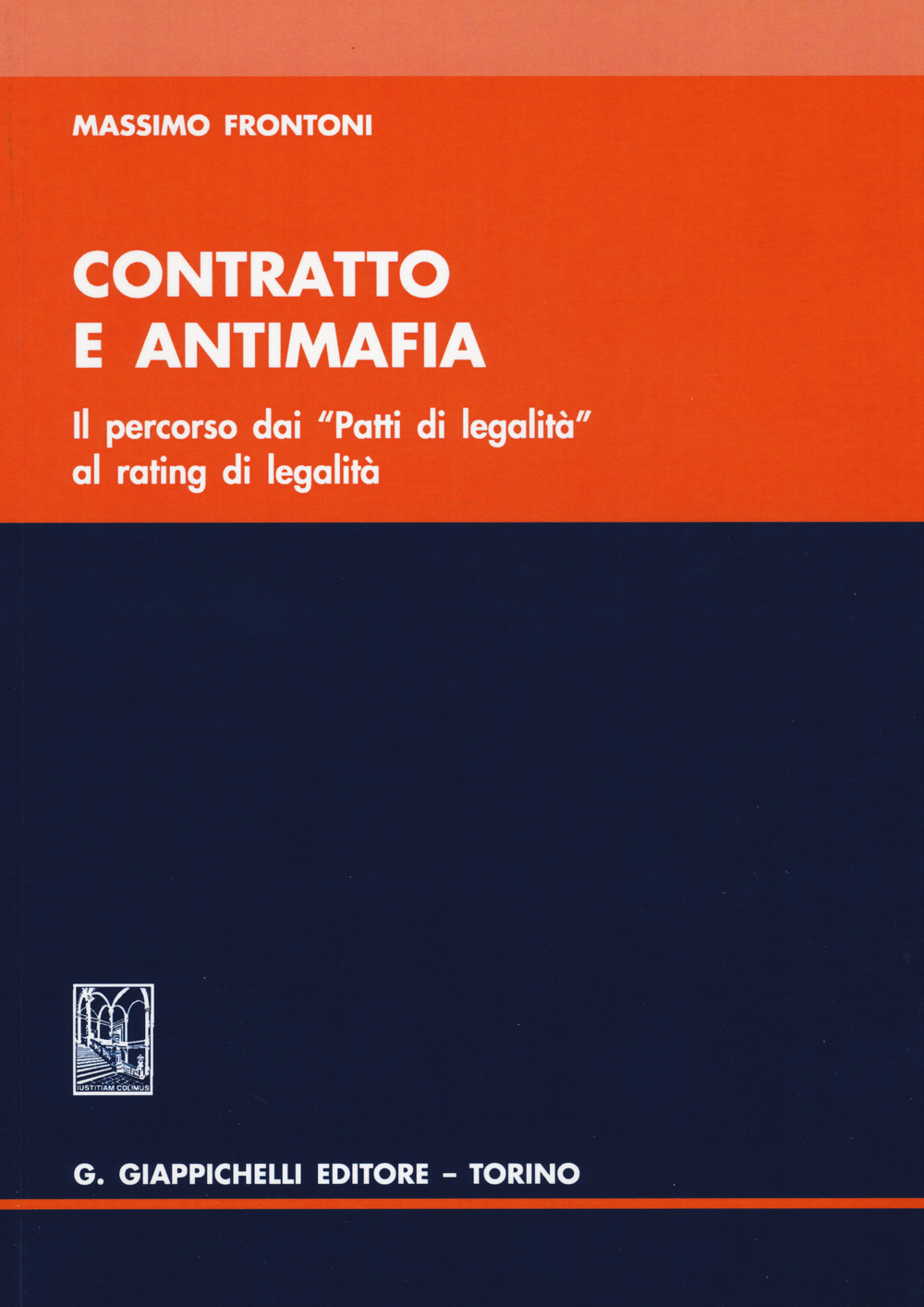 Contratto e antimafia. Il percorso dai «Patti di legalità» al rating legalità