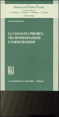 La causalità psichica tra determinazione e partecipazione