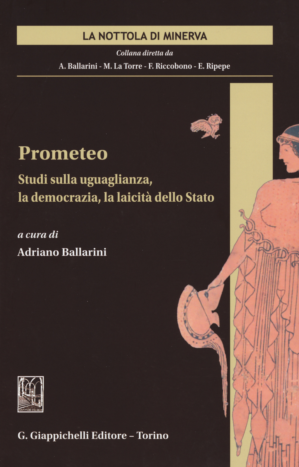 Prometeo. Studi sulla uguaglianza, la democrazia, la laicità dello Stato