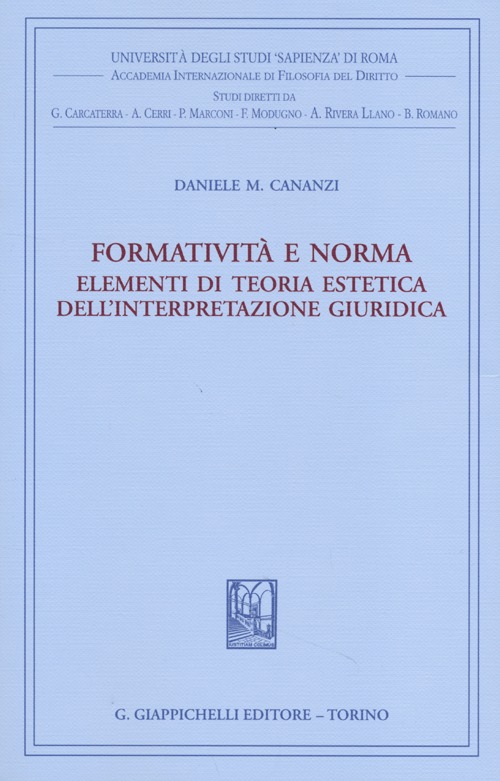 Formatività e norma. Elementi di teoria estetica dell'interpretazione giuridica