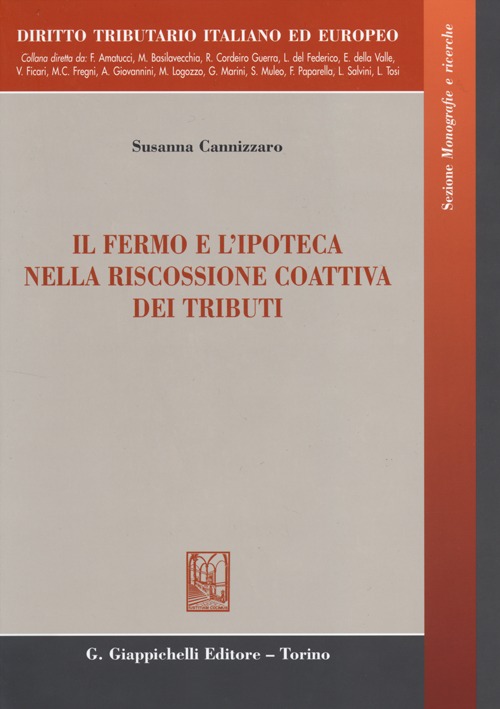 Il fermo e l'ipoteca nella riscossione coattiva dei tributi-Seizure of registered movable property and mortgages in the forcible tax collection. Ediz. bilingue