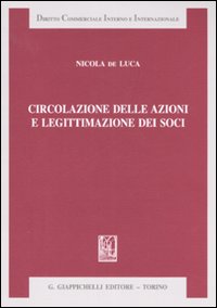 Circolazione delle azioni e legittimazione dei soci