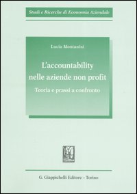 L'accountability nelle aziende non profit. Teoria e prassi a confronto