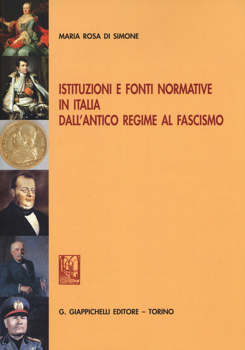 Istituzioni e fonti normative in Italia dall'antico regime al fascismo