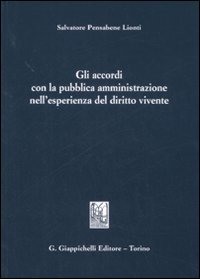 Gli accordi con la pubblica amministrazione nell'esperienza del diritto vivente