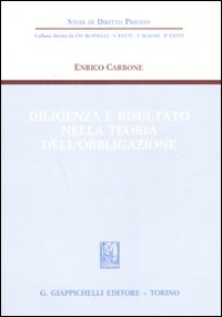 Diligenza e risultato nella teoria dell'obbligazione