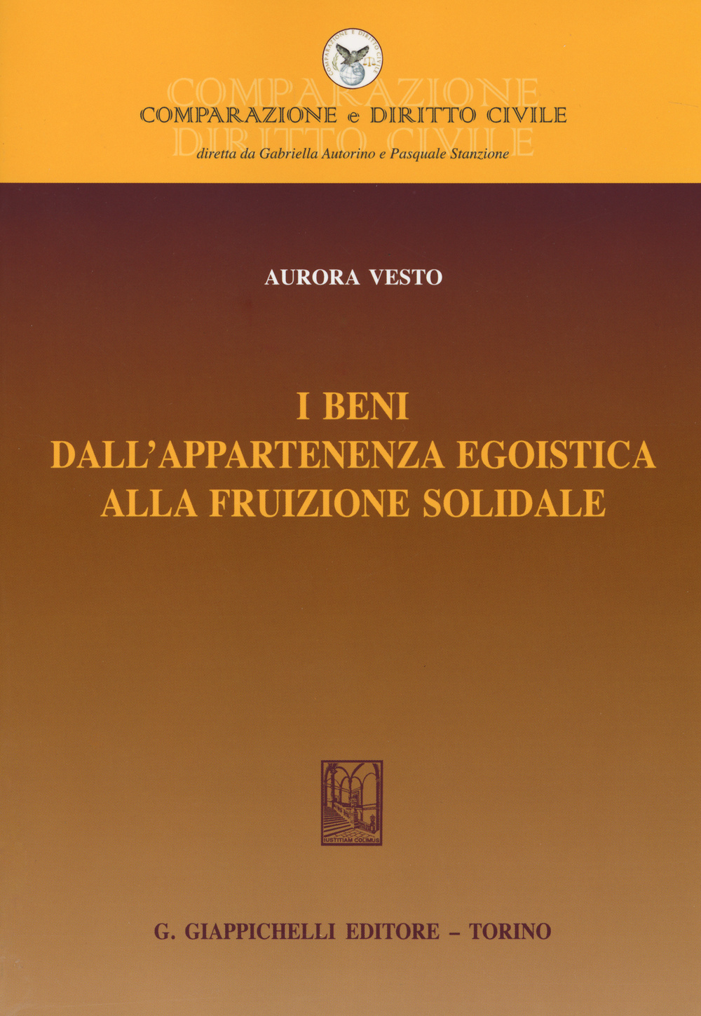 I beni dall'appartenenza egoistica alla fruizione solidale